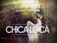 Tony Ray Feat. Gianna - Chica Loca (Remix)