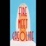 Sia - Fire Meet Gasoline
