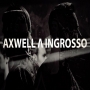 Axwell /\ Ingrosso - This Time