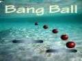 Bang ball 