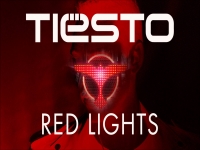 Tiesto - Red Lights