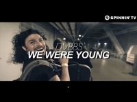 DVBBS - We Were Young