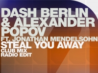Dash Berlin & Alexander Popov feat. Jonathan Mendelsohn - Steal You Away
