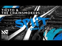 Tiesto & The Chainsmokers - Split (Only U)