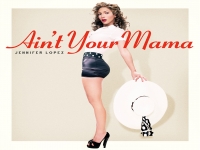 Jennifer Lopez - Ain't Your Mama