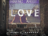 Axwell /\ Ingrosso - Thinking About You