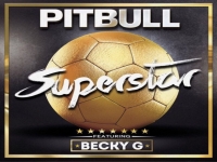 Pitbull ft. Becky G - Superstar (Official Copa America Song)