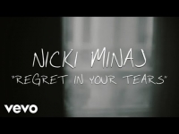 Nicki Minaj - Regret In Your Tears