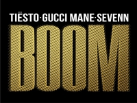 Tiesto, Gucci Mane, Sevenn - BOOM