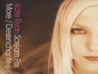 Kate Ryan - Scream For More