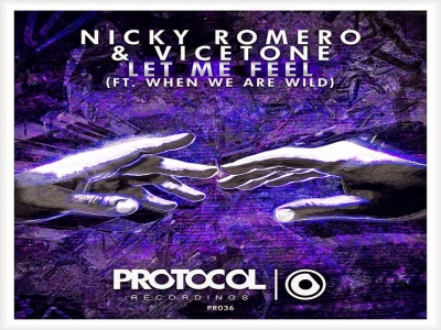 Nicky Romero & Vicetone - Let Me Feel ft. When We Are Wild 