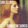 Lana Del Rey - Summertime Sadness