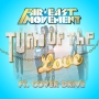 Far East Movement - Turn Up The Love ft. Cover Drive