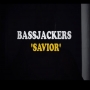 Bassjackers - Savior